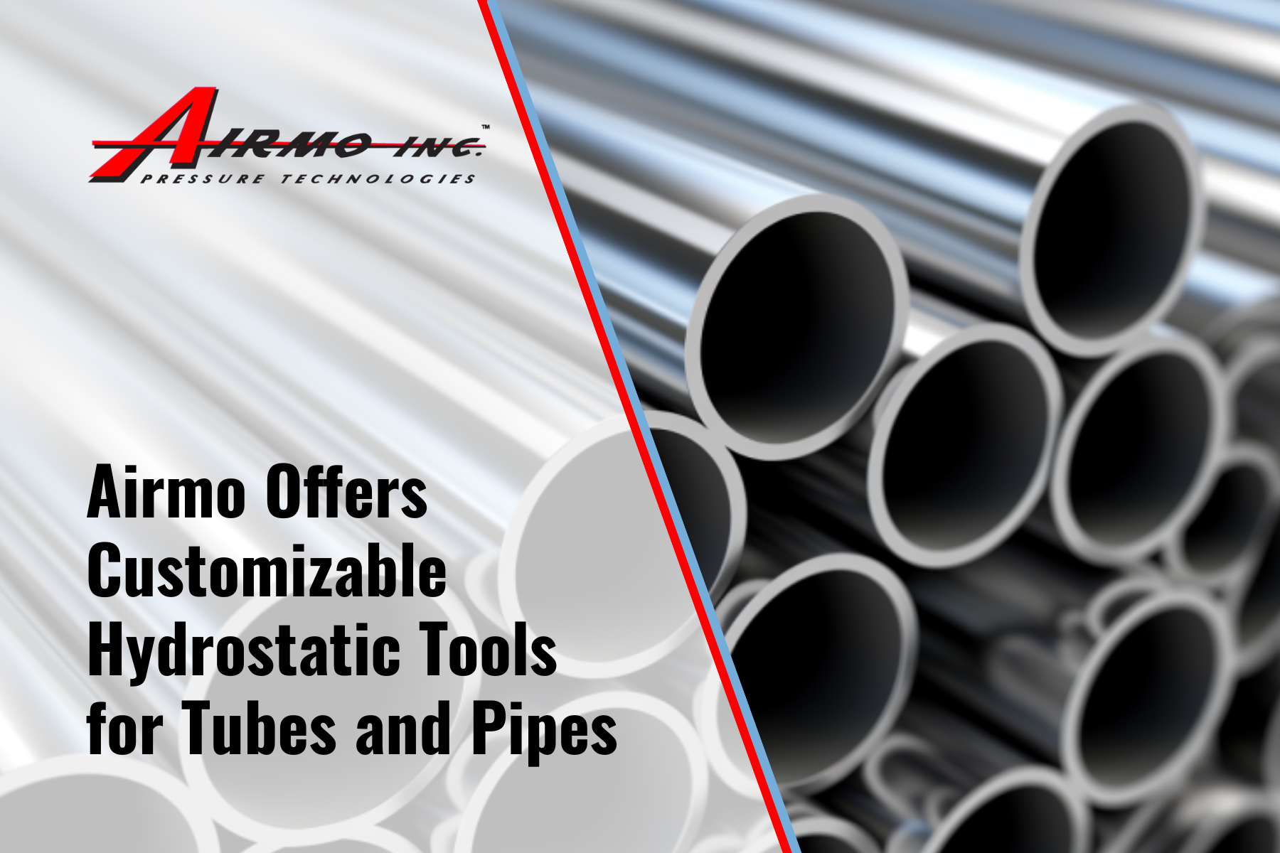 Airmo Offers Customizable Hydrostatic Tools for Tubes and Pipes